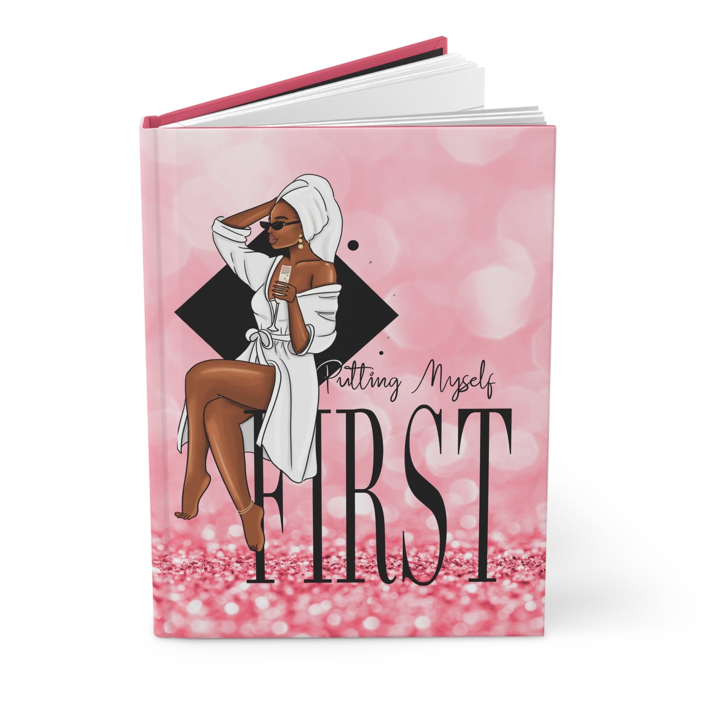 Putting Myself First Hardcover Journal