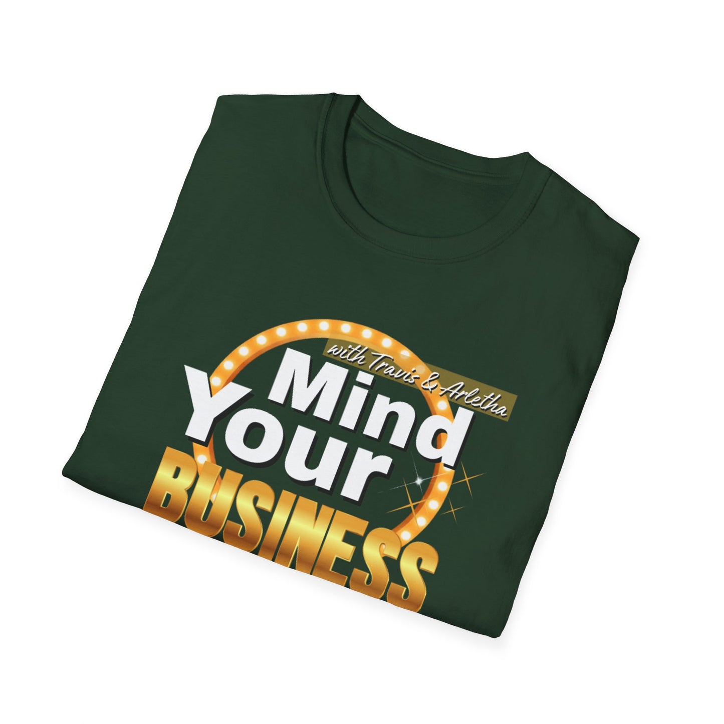 Mind Your Business Monday Unisex Softstyle T-Shirt